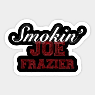 Smokin' Joe Frazier Sticker